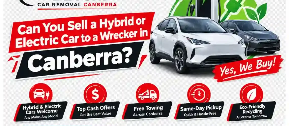 Selling a Hybrid or Electric Car to a Wrecker in Canberra